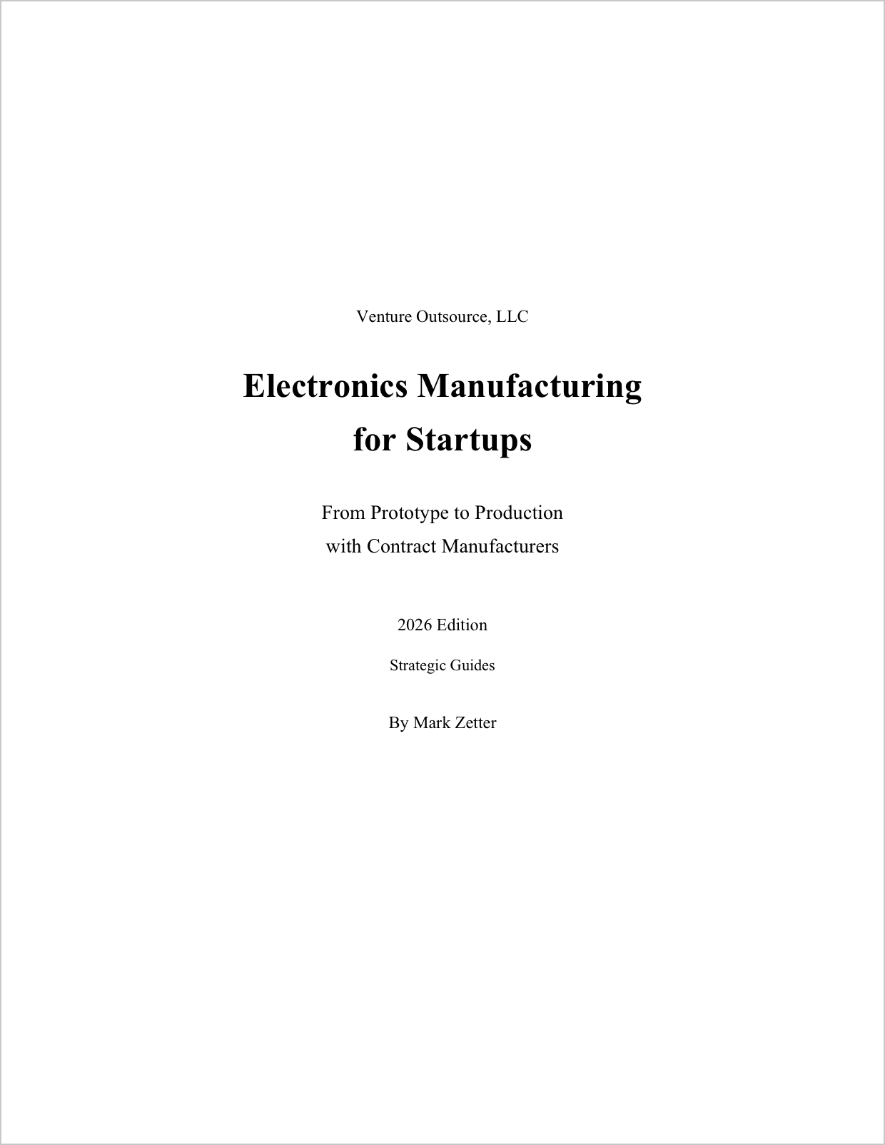 Electronics Manufacturing
for Startups From Prototype to Production with Contract Manufacturers
